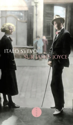 Sur James Joyce - Italo Svevo - Livre