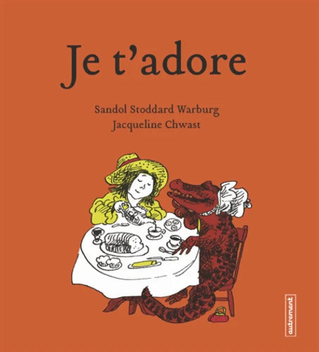 Je t'adore - Jacqueline Chwast - Livre