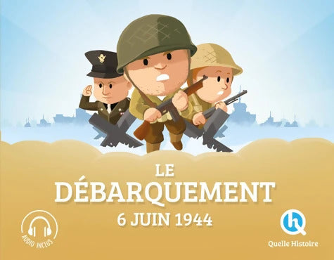 Le débarquement du 6 juin 1944 - Patricia Crété - Livre