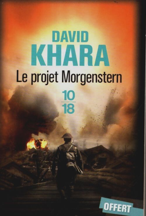 Édition spéciale - le projet morgenstern - ne peut être vendu séparément - offert uniquement pour l'achat de deux titres 10 x 18 - David Khara - Livre