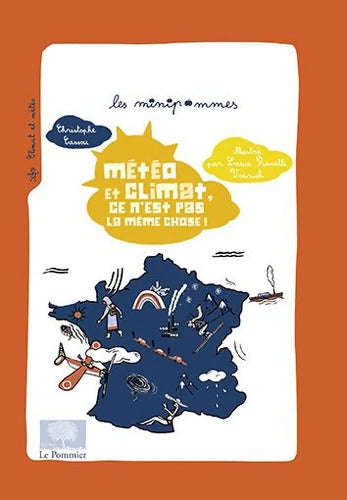 Météo et climat c'est pas la même chose ! - Christophe Cassou - Livre