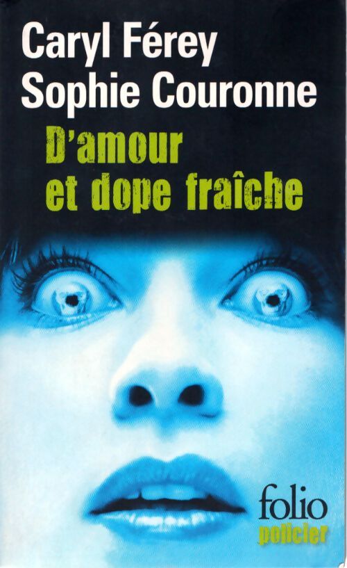 D'amour et dope fraîche : Une enquête de Gabriel lecouvreur dit le poulpe - Sophie Couronne - Livre