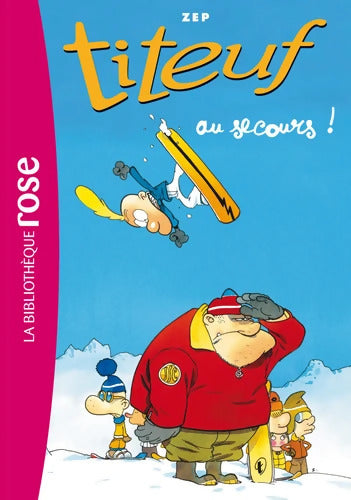 Titeuf 10 - Au secours! - Zep - Livre