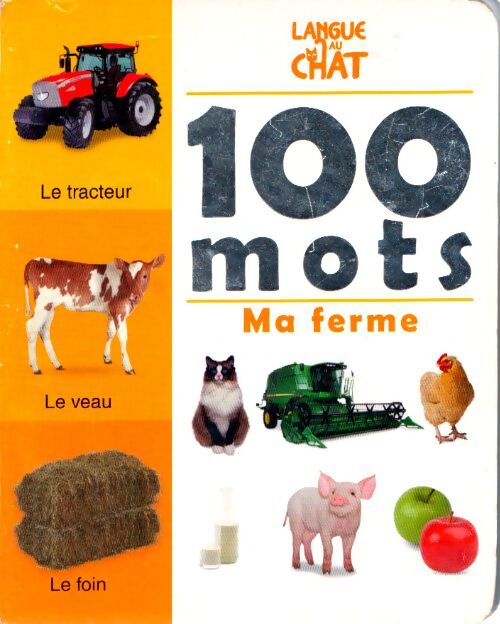 Ma ferme - 100 mots - Collectif - Livre