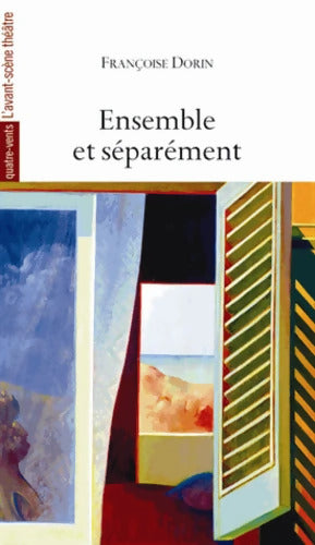 Ensemble et séparément - Françoise Dorin - Livre