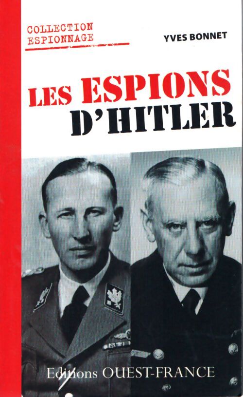 Les espions d'hitler - Yves Bonnet - Livre