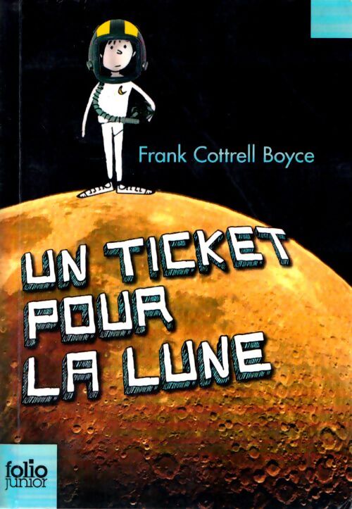 Un ticket pour la Lune - frank Cottrell Boyce - Livre