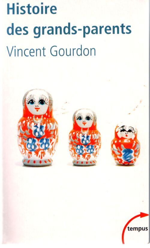 Histoire des grands-parents - Vincent Gourdon - Livre