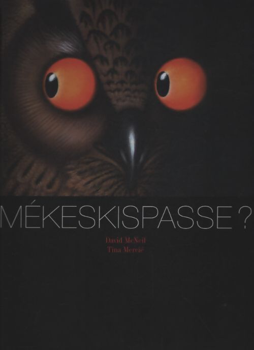 Mékeskispasse ? - David McNeil - Livre