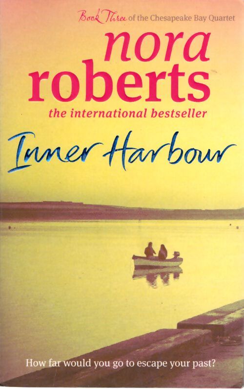 Inner harbour : Number 3 in séries - Nora Roberts - Livre
