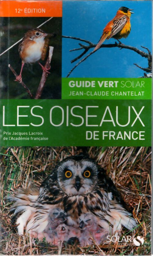 Guide vert des oiseaux de France ne - Jean-Claude Chantelat - Livre