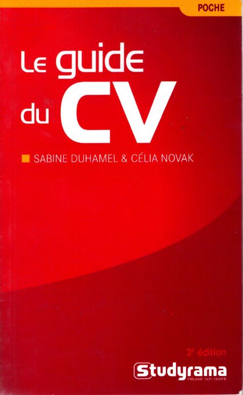 Le guide du CV - Sabine Duhamel, Valérie Lachenaud - Livre