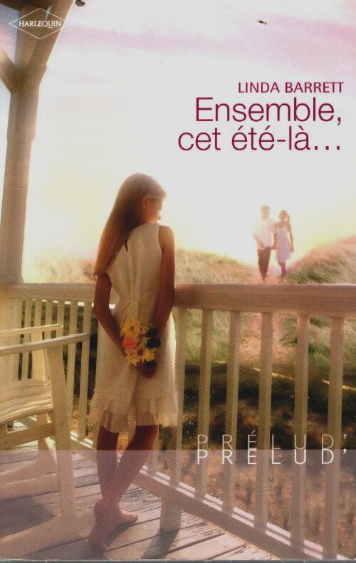 Ensemble cet été-là... - Linda Barrett - Livre
