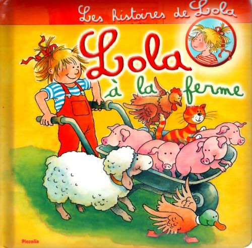 Lola à la ferme - Liane Schneider - Livre
