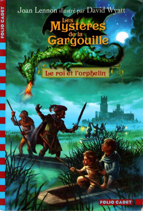 Les mystères de la gargouille 1 : Le roi et l'orphelin - Joan Lennon - Livre