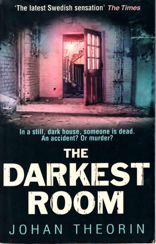 The darkest room : Oland quartet séries 2 - Johan Theorin - Livre