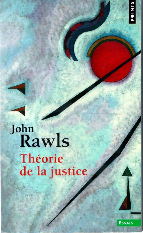 Théorie de la justice - John Rawls - Livre