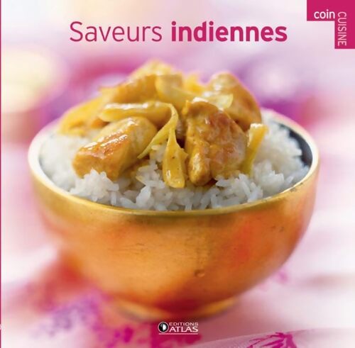 Saveurs indiennes - Editions Atlas - Livre