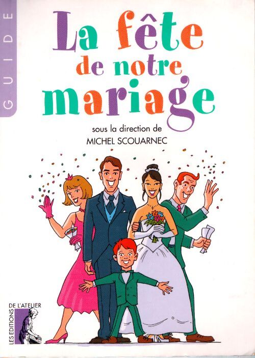 Fête de notre mariage - M. Scouarnec - Livre