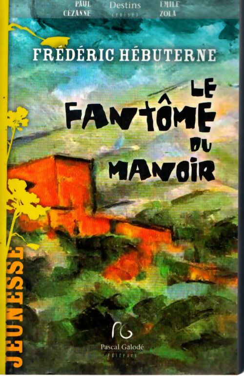 Le fantôme du manoir - Frédéric Hébuterne - Livre