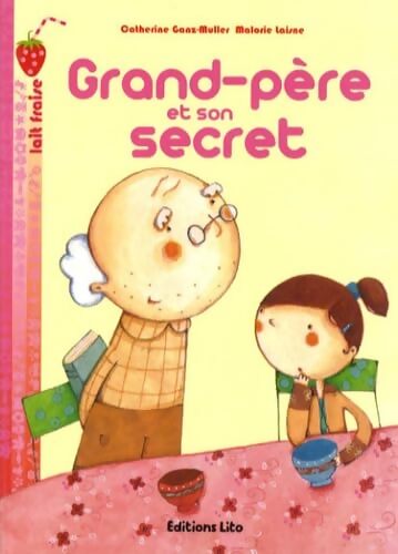 Grand-père et son secret - Catherine Ganz-Muller - Livre