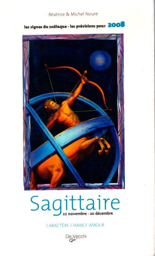 Sagittaire - Béatrice Noure - Livre