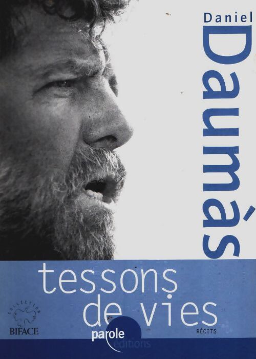 Tessons de vie / trocs de vidas - Daniel Daumas - Livre