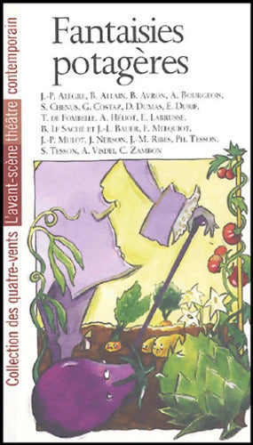 Fantaisies Potageres - Collectif - Livre