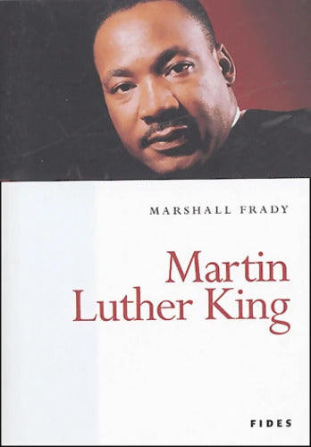 Martin Luther King - Marshall Frady - Livre