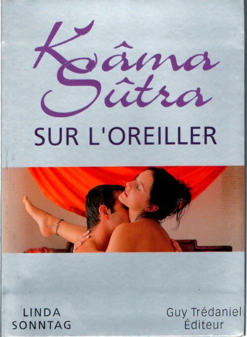 Kâma-sûtra sur l'oreiller - Linda Sonntag - Livre