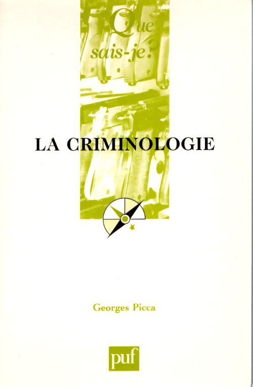 La criminologie - Georges Picca - Livre