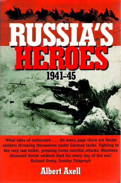 Russia's heroes 1941-1945 - Albert Axell - Livre