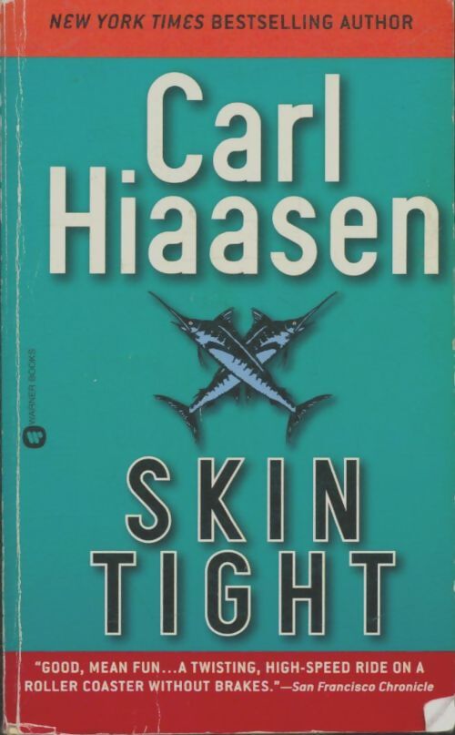 Skin tight - Carl Hiaasen - Livre