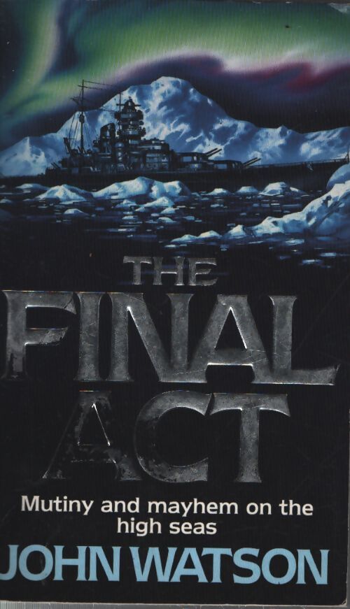 The final act - John Watson - Livre