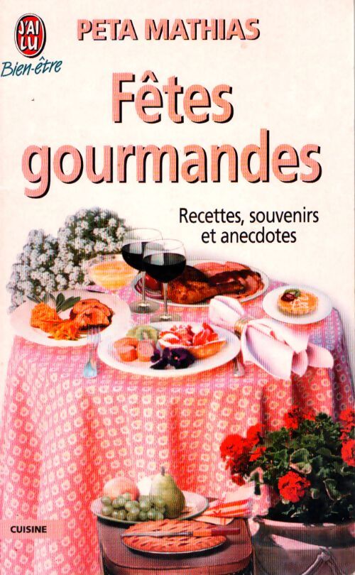 Fêtes gourmandes - Peta Mathias - Livre