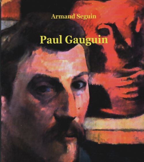 Paul gauguin - Armand Seguin - Livre