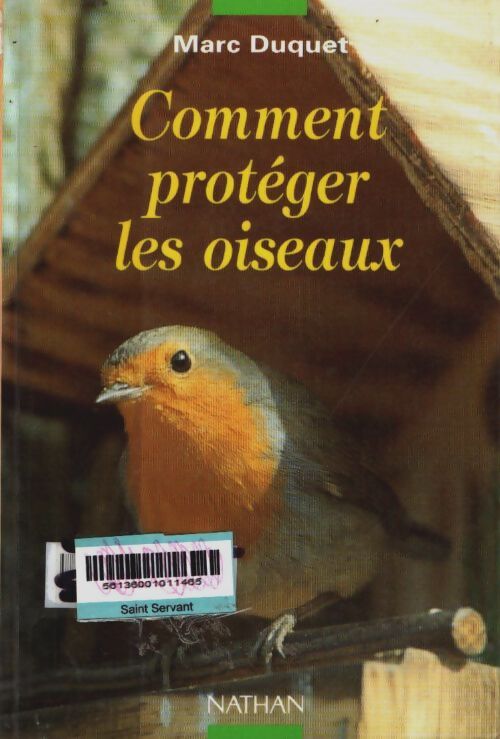 Comment protéger les oiseaux - Marc Duquet - Livre