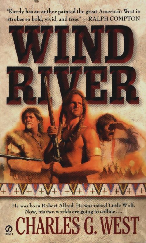 Wind river - Charles G. West - Livre
