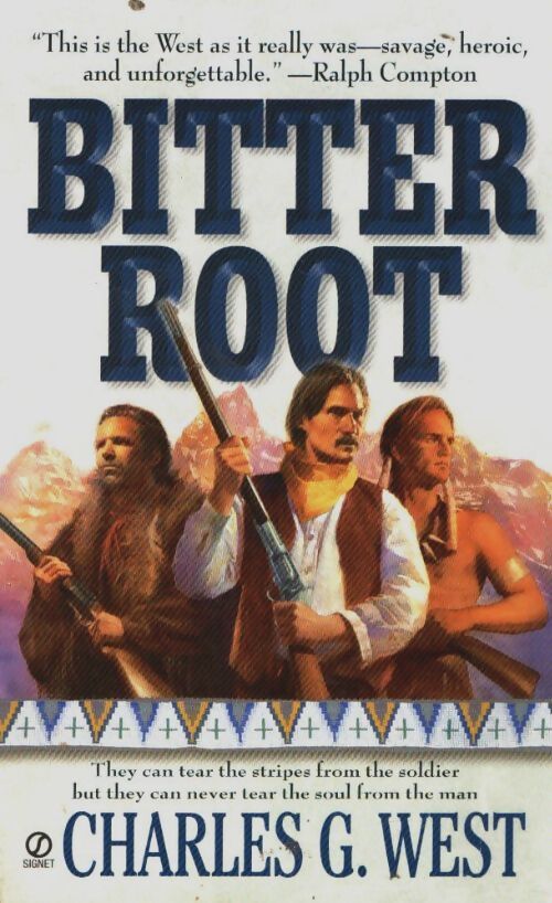 Bitterroot - Charles G. West - Livre