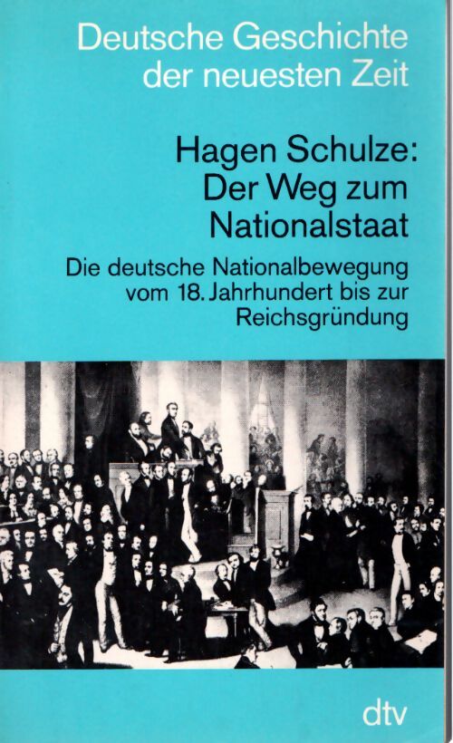 Weg zum nationalstaat - Schulze - Livre