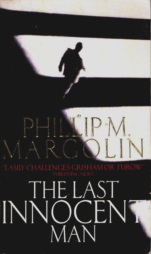 The last innocent man - Phillip M. Margolin - Livre