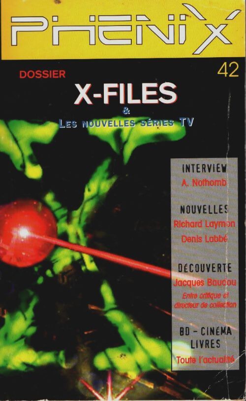 Phenix dossier 42 : X-files et les nouvelles séries tv - Collectif - Livre