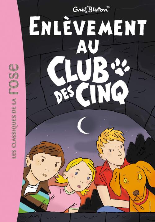 Enlèvement au Club des Cinq - Enid Blyton - Livre