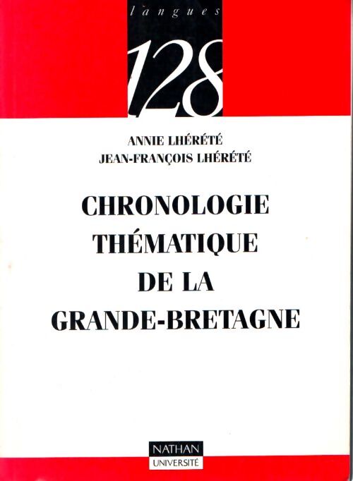 Chronologie thématique de la Grande-Bretagne - Jean-François Lhérété - Livre