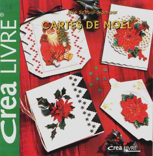 Cartes de noël : Quarante succès - Else Schuijl-Sjamaar - Livre