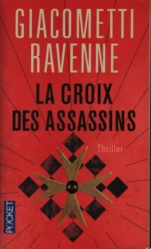 La croix des assassins - Eric Giacometti, Eric Giacometti - Livre