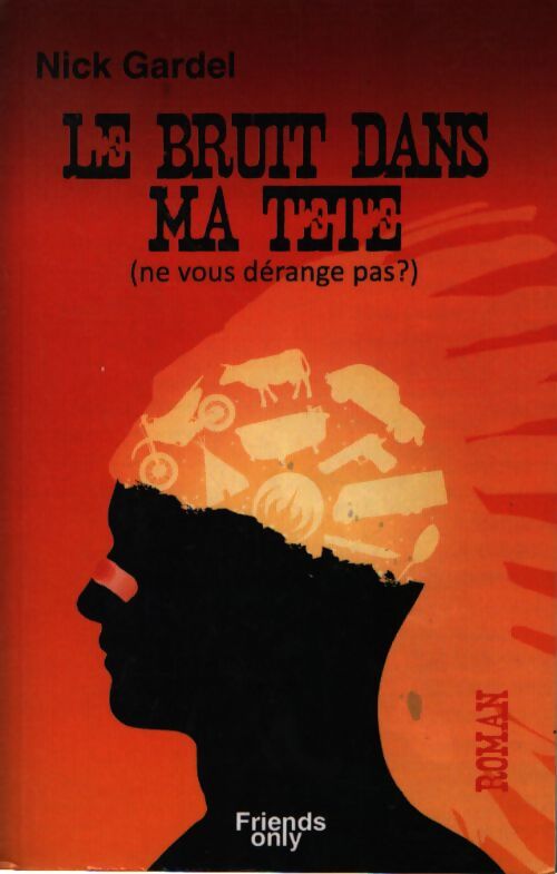 Le bruit dans ma tête - Nick Gardel - Livre