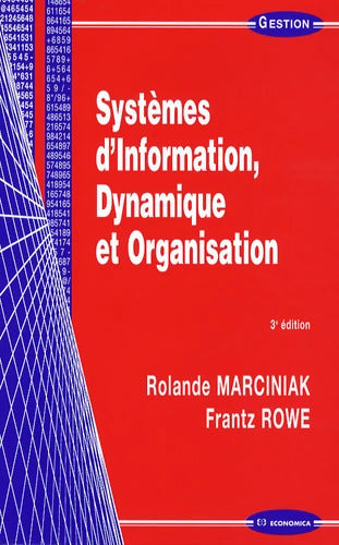 Systèmes d'information dynamique et organisation - Rolande Marciniak - Livre