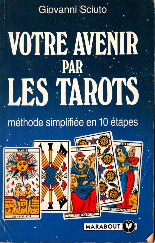 Votre avenir par les tarots : Méthode simplifiée en 10 étapes - Giovanni Sciuto - Livre