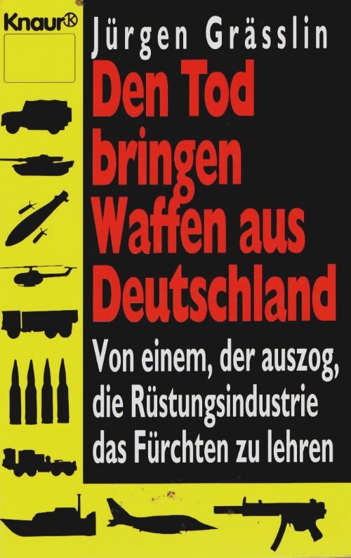 Den tod bringen waffen aus deutschland - Jürgen : Grässlin - Livre